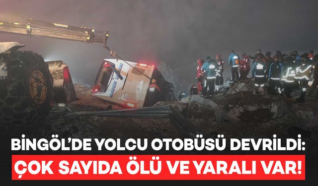 Mardin otobüsü Bingöl’de devrildi: Çok sayıda ölü ve yaralı var!