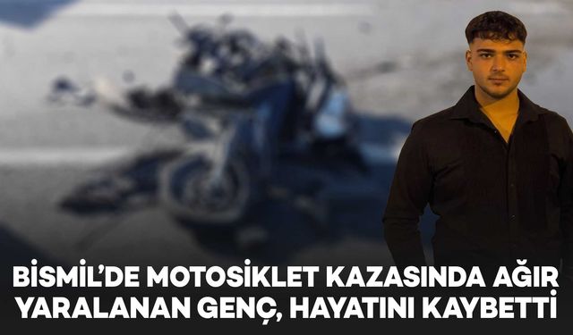Bismil’de motosiklet kazasında ağır yaralanan Muhammed Emirhan kurtarılamadı