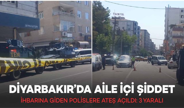 Diyarbakır’da Aile İçi Şiddet İhbarına Giden Polislere Silahlı Saldırı: 3 Yaralı