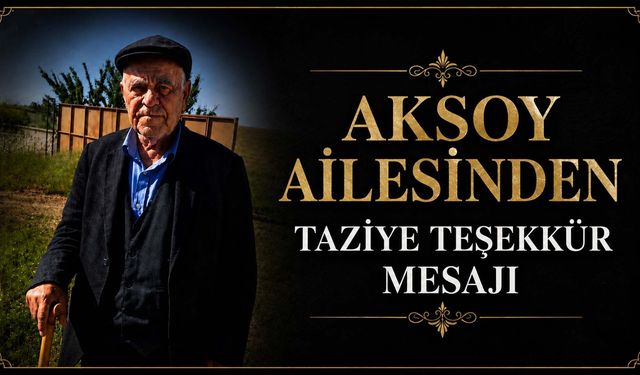 Aksoy Ailesinden Taziye Teşekkür Mesajı