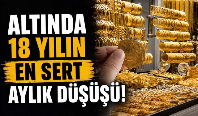 Altında 18 Yılın En Sert Aylık Düşüşü! Gram Altın 6 Bin Liranın Altına Geriledi