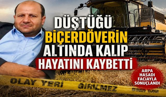 Düştüğü Biçerdöverin Altında Kalıp Hayatını Kaybetti