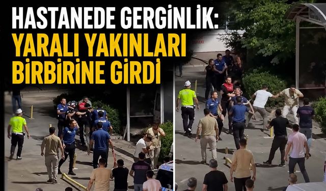 Hastanede Gerginlik: Yaralı Yakınları Birbirine Girdi