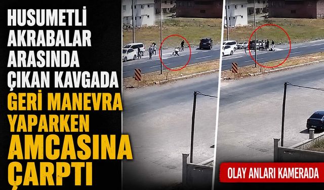 Husumetli Akrabalar Arasında Çıkan Kavgada Geri Manevra Yaparken Amcasına Çarptı