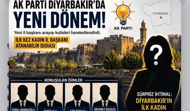 Ankara’nın Diyarbakır Mesaisi: Yeni İl Başkanı Kim Olacak?