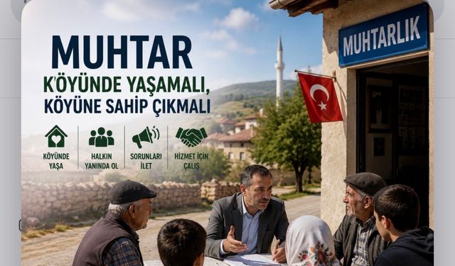 Muhtarlıkta Yeni Tartışma: Gerçek İkamet Şartı Getirilmeli mi?