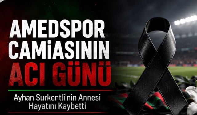 Amedspor’dan Taziye Mesajı: Kulüp Emektarı Ayhan Surkentli’nin Acı Günü