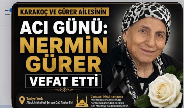 88 Yaşındaki Nermin Gürer Hayatını Kaybetti