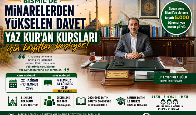 Bismil'de Minarelerden Yükselen Davet: Yaz Kur'an Kursları İçin Kayıtlar Başlıyor