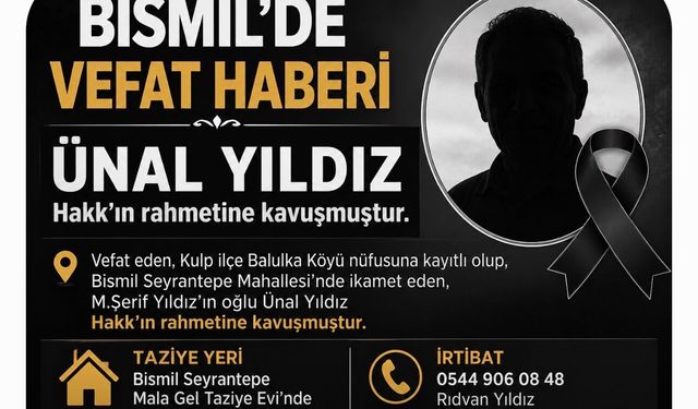 Bismil'de Ünal Yıldız Hayatını Kaybetti