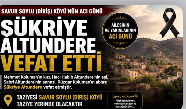 Soylu (Deriş) köyünde Şükriye Altundere Hayatını Kaybetti