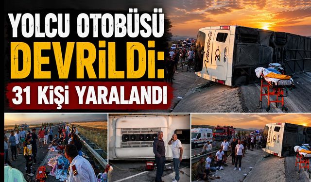 Bariyerlere Çarpan Yolcu Otobüsü Devrildi: 31 Kişi Yaralandı