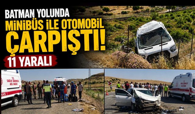 Batman Yolunda Minibüs ile Otomobil Çarpıştı: 11 Yaralı