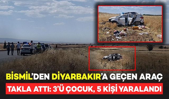 Bismil'den Diyarbakır'a Giden Aracın Sürücüsü Uyuyakalması Sonucu Takla Attı: 3'ü Çocuk, 5 Yaralı
