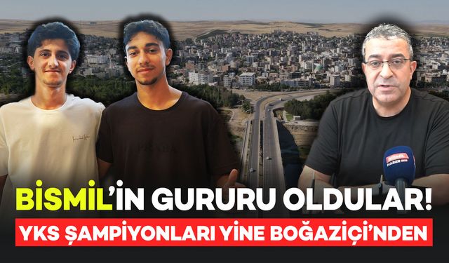 Bismil'i Gururlandıran Başarı: YKS Şampiyonu Yine Boğaziçi'nden