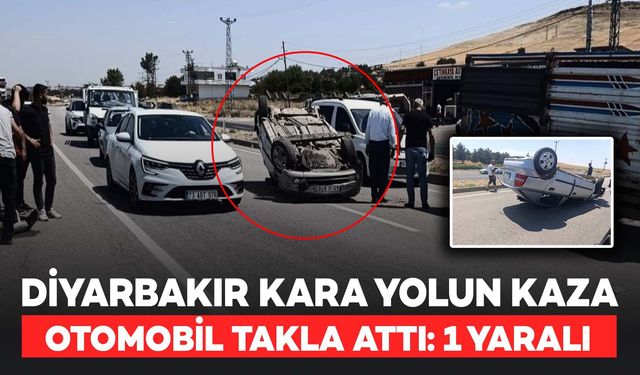 Diyarbakır Kara Yolunda Kontrolden Çıkan Otomobil Takla Attı: 1 Yaralı