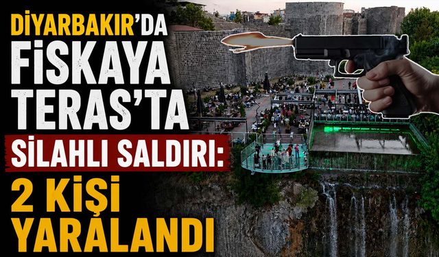 Diyarbakır'da Fiskaya Teras'ta Silahlı Saldırı: 2 Kişi Yaralandı
