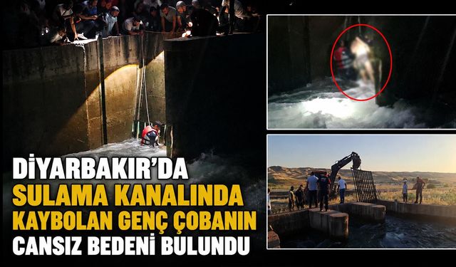 Diyarbakır'da Sulama Kanalında Kaybolan Genç Çobanın Cansız Bedeni Bulundu
