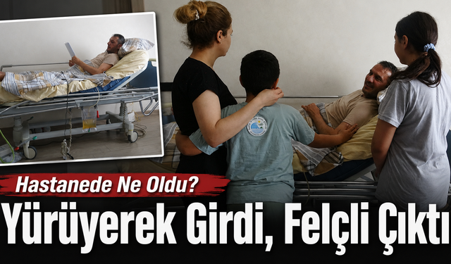 Hastanede Ne Oldu? Yürüyerek Girdi, Felçli Çıktı
