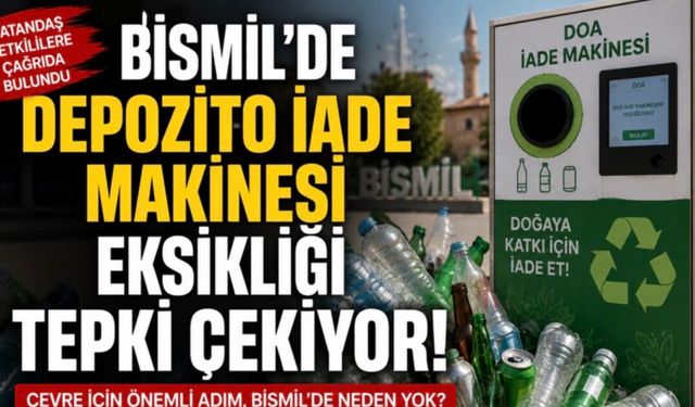 Bismil'de Depozito İade Makinesi Eksikliği Tepki Çekiyor
