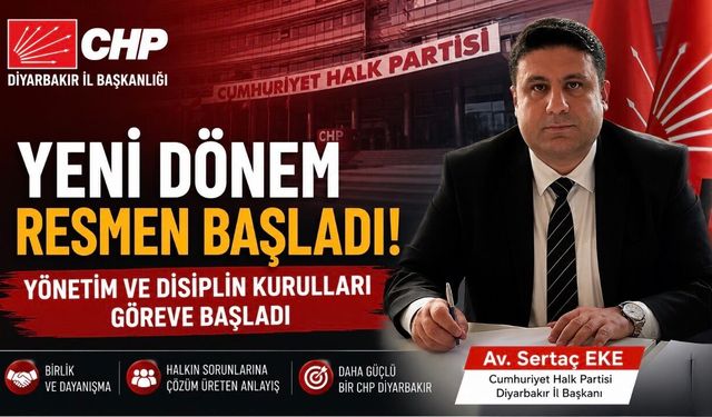 CHP Diyarbakır İl Başkanlığı’nda Yeni Dönemin Kadroları Açıklandı