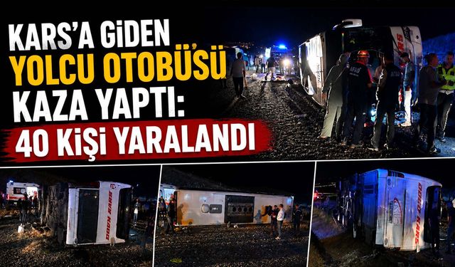 Kars'a Giden Yolcu Otobüsü Kaza Yaptı: 40 Kişi Yaralandı