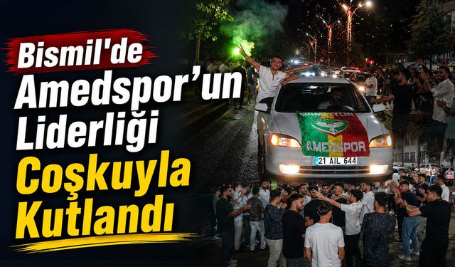 Bismil'de Amedspor'un Liderliği Coşkuyla Kutlandı