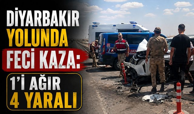 Diyarbakır yolunda feci kaza: 1’i ağır, 4 yaralı