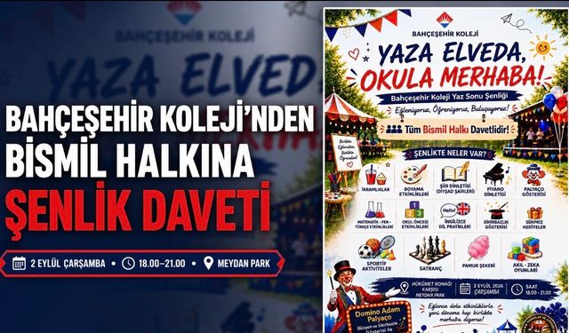 Bahçeşehir Koleji’nden Bismil halkına şenlik daveti