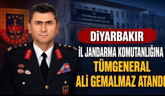 Diyarbakır İl Jandarma Komutanlığına Tümgeneral Ali Gemalmaz atandı