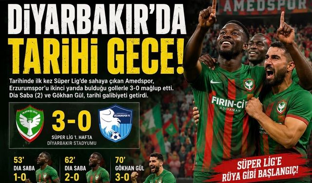 Amedspor Süper Lig’e fırtına gibi başladı: Erzurumspor karşısında 3 gol