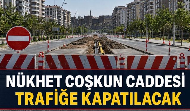 Diyarbakır’da Nükhet Coşkun Caddesi bir ay trafiğe kapatılacak