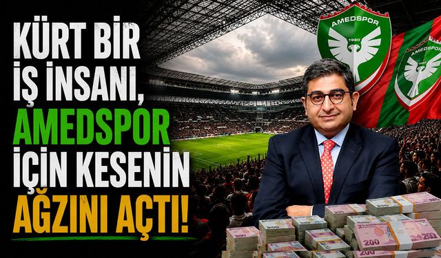 Kürt bir iş insanı, Amedspor için kesenin ağzını açtı