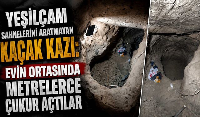 Yeşilçam Sahnelerini Aratmayan Kaçak Kazı Evin Ortasında Metrelerce Çukur Açtılar