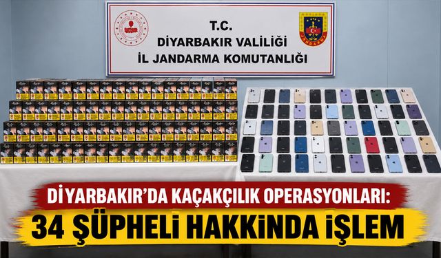 Diyarbakır’da kaçakçılık operasyonları: 34 şüpheli hakkında işlem