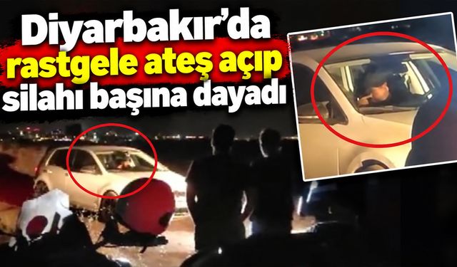 Diyarbakır’da rastgele ateş açıp silahı başına dayadı