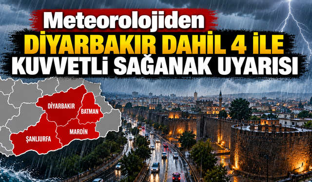 Meteorolojiden Diyarbakır Dahil 4 İle Kuvvetli Sağanak Uyarısı