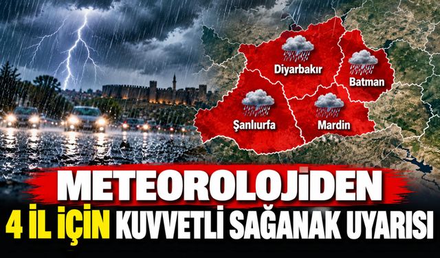 Meteorolojiden 4 İl İçin Kuvvetli Sağanak Uyarısı