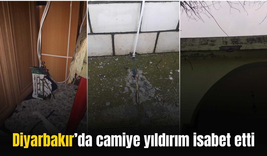 Diyarbakır’da camiye yıldırım isabet etti