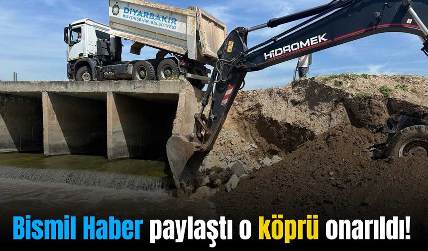 Geçtiğimiz aylarda zarar görmüştü: Bismil Haber paylaştı o köprü onarıldı!