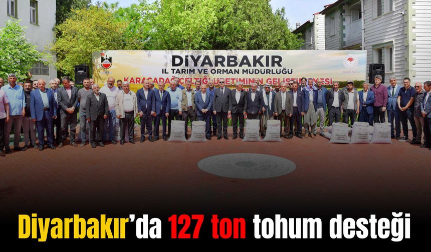 Diyarbakır'da çiftçilere 127 ton tohum dağıtılacak