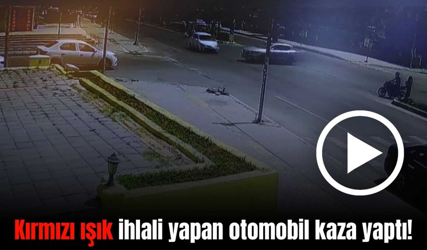 Diyarbakır’da kırmızı ışıkta durmayan otomobilin kaza anı kamerada