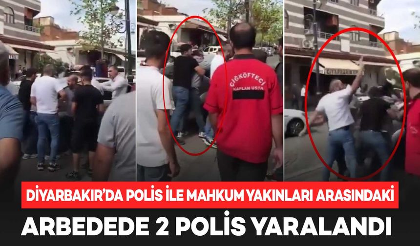 Diyarbakır’da polis ile mahkum yakınları arasında arbede: 2 polis yaralandı