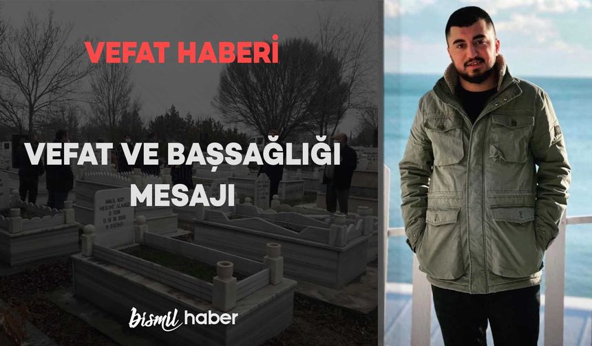 Barın Köyünden Sidar Dağ vefat etmiştir