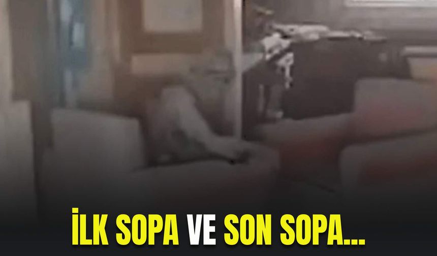 Son sopa ve ilk sopa!