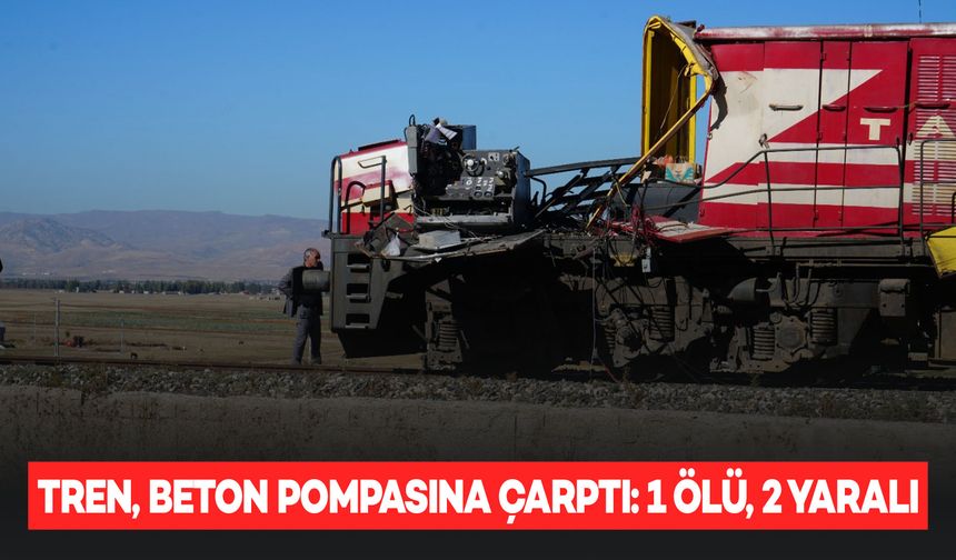 Tren, beton pompa aracına çarptı: 1 makinist öldü, 2 makinist yaralandı