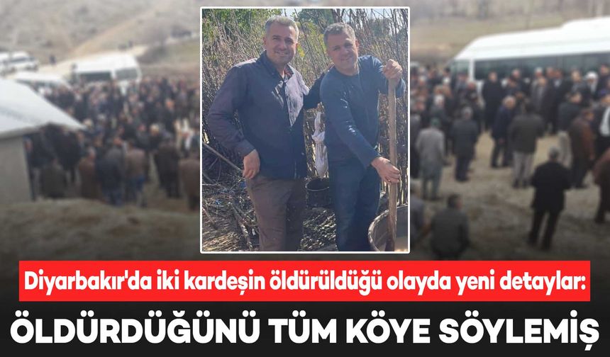 Diyarbakır'da iki kardeşin yaşamını yitirdiği olayda yeni detaylar: Tüm köye anlatmış!