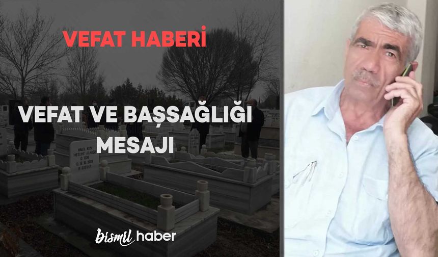 Fırat Mahallesinde Ömer Oruç vefat etmiştir