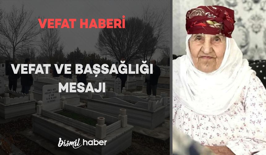 Kazancı Köyünden Fatma Gülsever vefat etmiştir