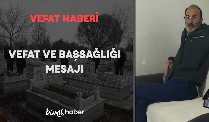Şentepe Mahallesinde Abdullah Bozan vefat etmiştir